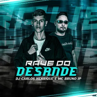 Rave do Desande (Remix) by Dj Carlos Henrique