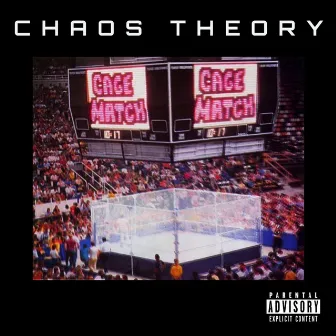 Cage Match by Chaos Theory