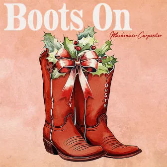 Boots On (Santa's Version) by Mackenzie Carpenter