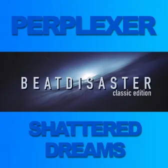 Shattered Dreams by Perplexer