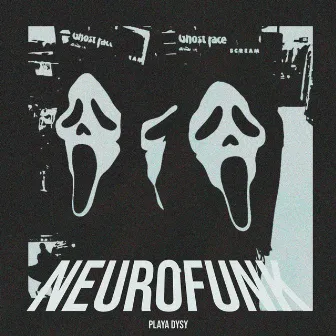 NEUROFUNK by Playa DYSY