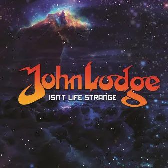 Isn't Life Strange (Unplugged) by John Lodge