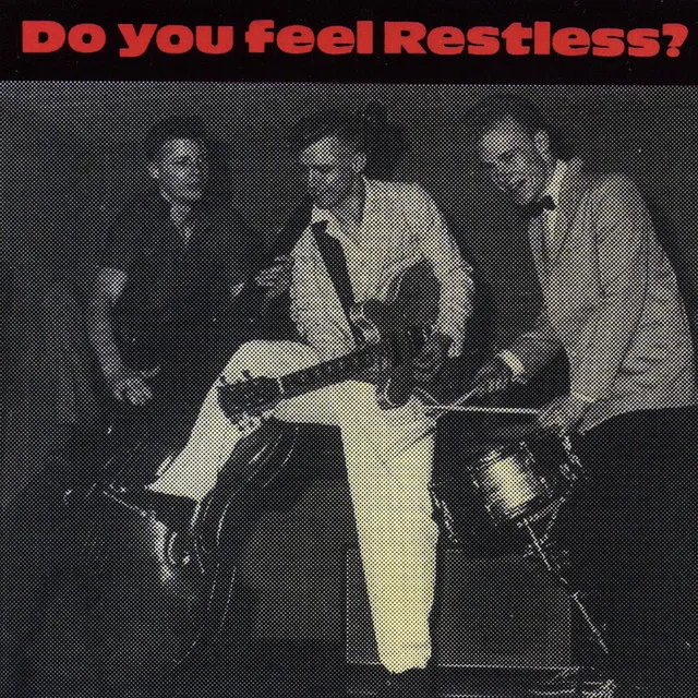 Do you feel Restless