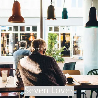 Sounds for Excellent Cuisine by Seven Loves