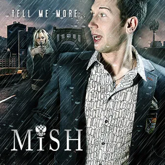 Tell Me More… by Mish