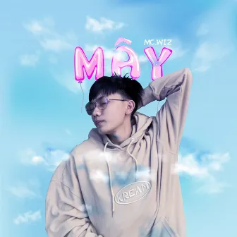 Mây by MC Wiz