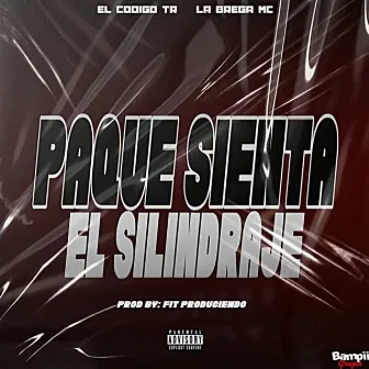 PAQUE SIENTA EL SILINDRAJE by Fit produciendo