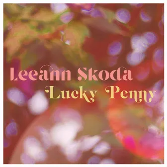 Lucky Penny by Leeann Skoda