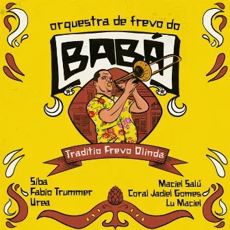 Traditio Frevo Olinda by Orquestra de Frevo do Babá