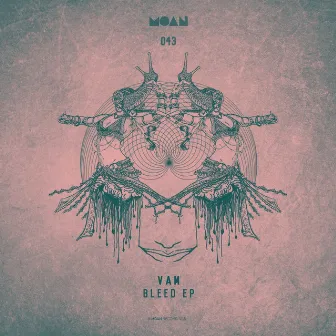 Bleed EP by VAM