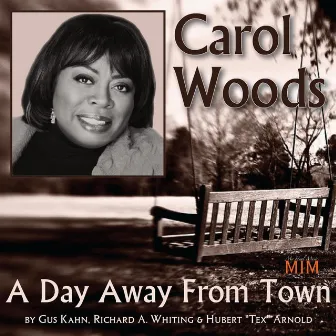 A Day Away from Town by Carol Woods