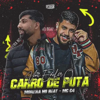 Vou Encher o Carro de Puta by DJ MOREIRA NO BEAT