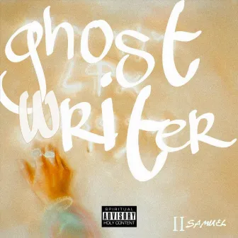 Ghost Writer by II Samuel