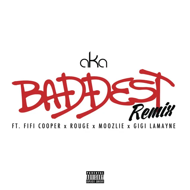 Baddest (feat. Fifi Cooper, Rouge, Moozlie & Gigi Lamayne) - Remix