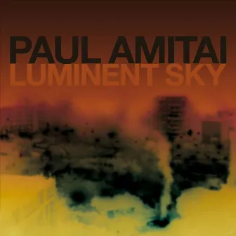 Luminent Sky by Paul Amitai