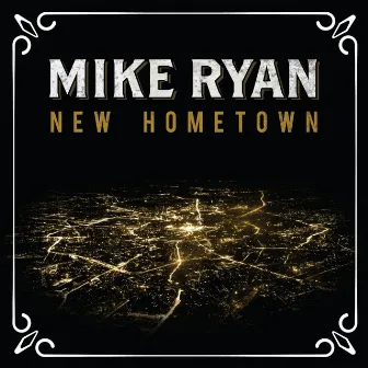 New Hometown by Mike Ryan