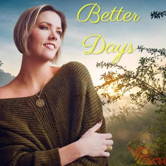 Better Days by VIPeach