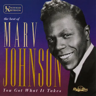 The Best of Marv Johnson - You Got What It Takes by Marv Johnson