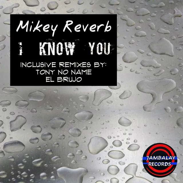 I Know You - El Brujo Remix