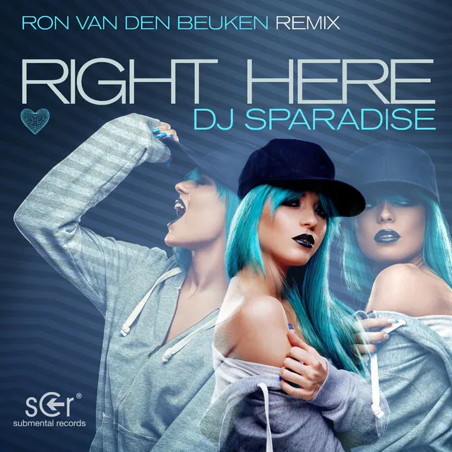 Right Here (Ron Van Den Beuken Remix)