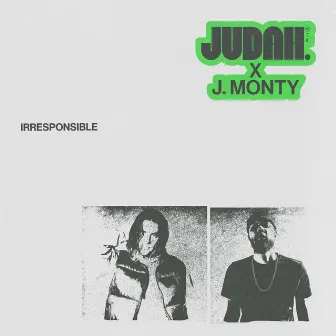 Irresponsible by JUDAH.