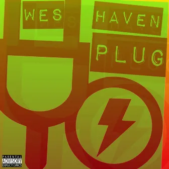 Plug by Wes Haven