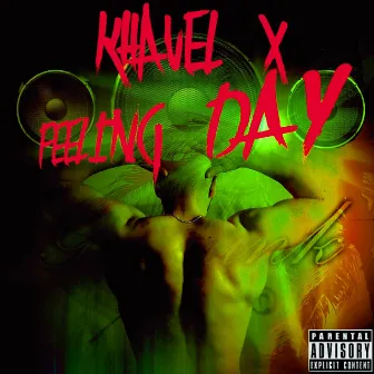 Feeling Day by Khavel X