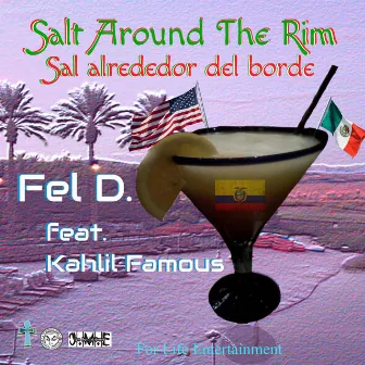 Salt Around The Rim by Fel D.