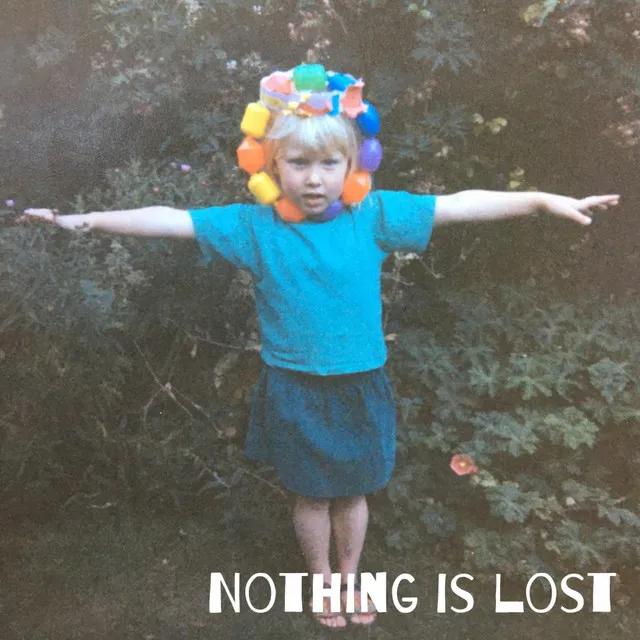 Nothing Is Lost