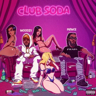 Club Soda by Ticboy Woodzy