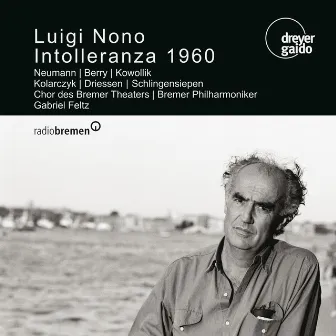 Nono: Intolleranza 1960 by Bremen Philharmonic Orchestra