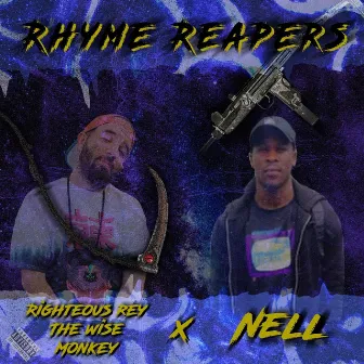 Rhyme Reapers by Righteous Rey the Wise Monkey