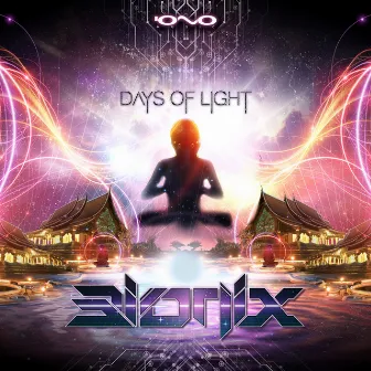 Days of Light by Bionix