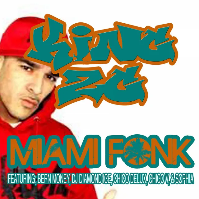 Miami Fonk (feat. Bern Money, DJ Diamond Ice, Chico Delux, Chico V & Sophia)