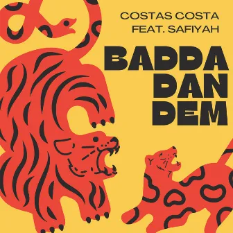 Badda Dan Dem (Wan Fah Deh DJ Mix ) by Costas Costa