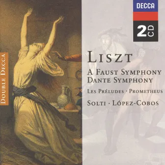 Liszt: Faust Symphony; Dante Symphony; Les Prélludes; Prometheus by Chicago Symphony Chorus