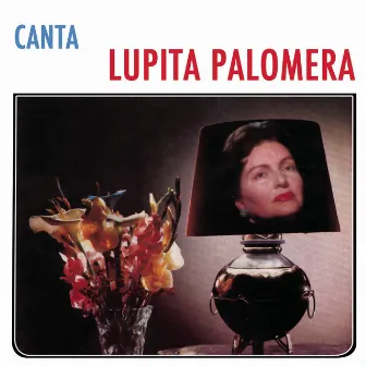 Canta Lupita Palomera by Lupita Palomera