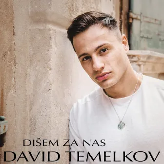 Dišem za nas by David Temelkov