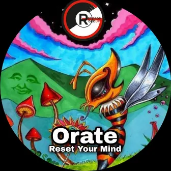 Reset Your Mind by Orate