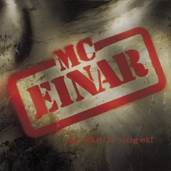 Og Såd'n Noget! by Mc Einar