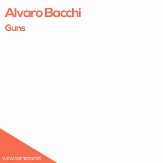 Guns by Alvaro Bacchi