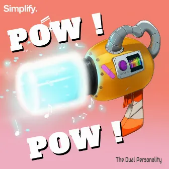 Pow! Pow! by The Dual Personality