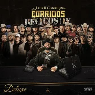 Corridos Bélicos, Vol. IV (Versión Deluxe) by Luis R Conriquez