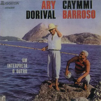 Um Interpreta O Outro by Dorival Caymmi