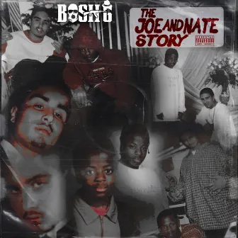 The Joe and Nate Story by Bosh G