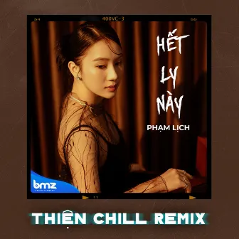 Hết Ly Này (ThiệnChill Remix) by ThiệnChill