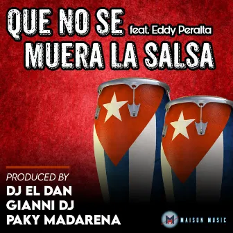 Que No Se Muera La Salsa by Gianni Dj