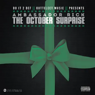 THE OCTOBER SURPRISE by Ambassador Rick