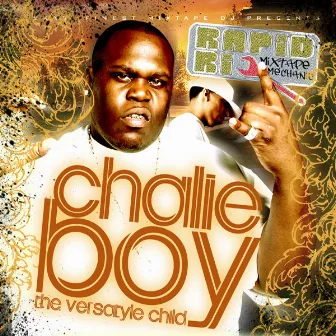 The Versatyle Child by Chalie Boy