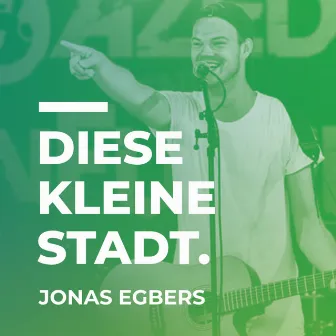 Diese kleine Stadt (Akustikversion) by Jonas Egbers